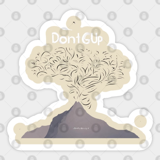 dont give up people Sticker by dodolanlaku